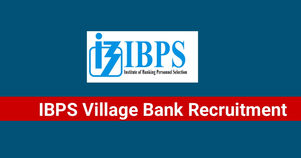 IBPS village banking recruitment
